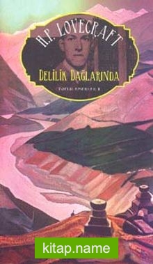 Delilik Dağlarında / Toplu Eserler 1