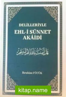 Delilleriyle Ehl-i Sünnet Akaidi (Ciltli)