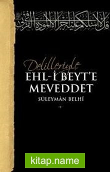 Delilleriyle Ehli Beyte Meveddet