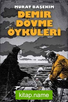 Demir Dövme Öyküleri