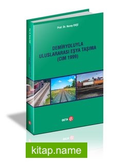 Demiryoluyla Uluslararası Eşya Taşıma (CIM 1999)