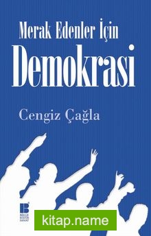 Demokrasi / Merak Edenler İçin