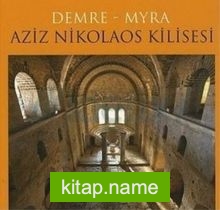 Demre – Myra Aziz Nikolaos Kilisesi