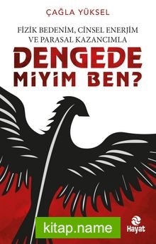 Dengede miyim Ben?