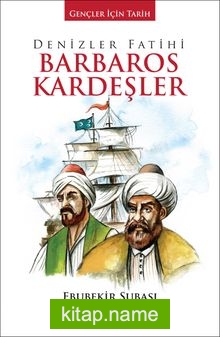 Denizler Fatihi Barbaros Kardeşler