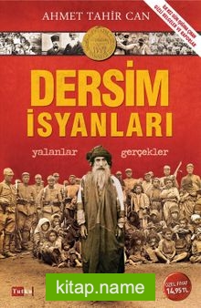 Dersim İsyanları Yalanlar, Gerçekler