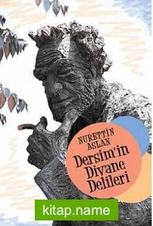 Dersim’in Divane Delileri