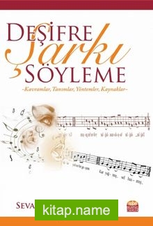 Deşifre Şarkı Söyleme -Kavramlar, Tanımlar, Yöntemler, Kaynaklar