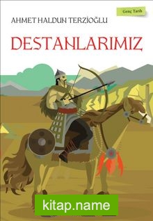 Destanlarımız / Genç Tarih Serisi