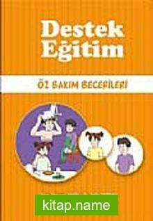 Destek Eğitim Öz Bakım Becerileri