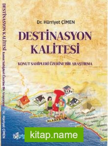 Destinasyon Kalitesi  Konut Sahipleri Üzerine Bir Araştırma