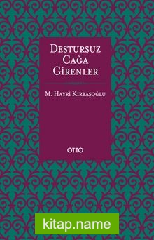 Destursuz Çağa Girenler