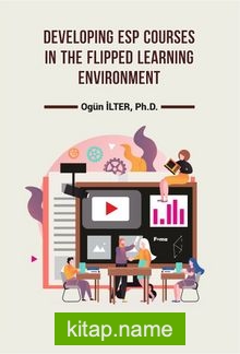 Developing Esp Courses In The Flıpped Learning Environment