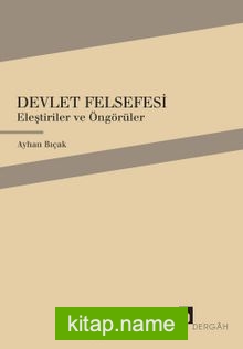 Devlet Felsefesi  Eleştiriler ve Öngörüler