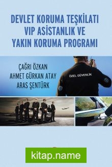 Devlet Koruma Teşkilatı VİP Asistanlık ve Yakın Koruma Programı