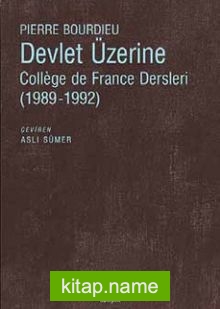 Devlet Üzerine  College de France Dersleri (1989-1992)