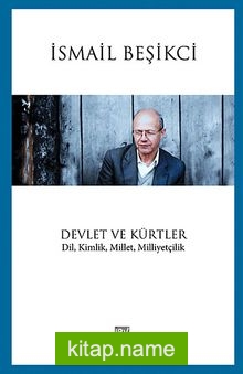 Devletler ve Kürtler Din, Kimlik, Millet, Milliyetçilik