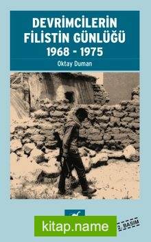 Devrimcilerin Filistin Günlüğü 1968-1975