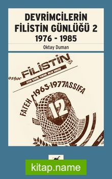 Devrimcilerin Filistin Günlüğü 2 1976 – 1985