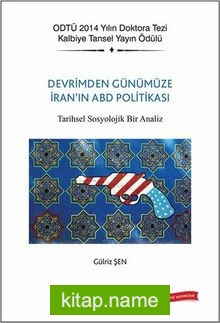 Devrim’den Günümüze İran’ın ABD Politikası