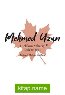 Dicle’nin Yakarışı – Dicle’nin Sesi I