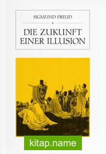 Die Zukunft Einer Illusion