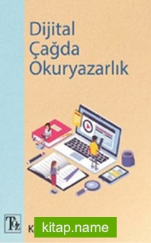 Dijital Çağda Okuryazarlık