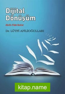 Dijital Dönüşüm Akıllı Fabrikalar