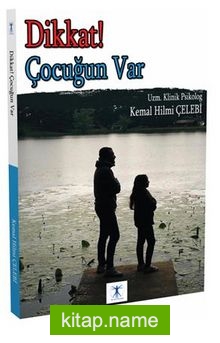 Dikkat Çocuğun Var