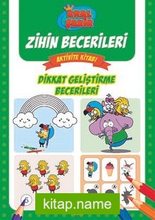 Dikkat Geliştirme Becerileri / Kral Şakir Zihin Becerileri Aktivite Kitabı