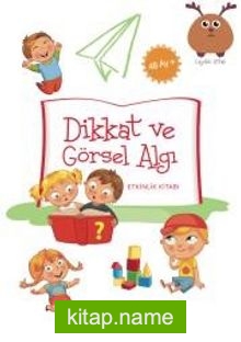 Dikkat ve Görsel Algı Etkinlik Kitabı (48 Ay)