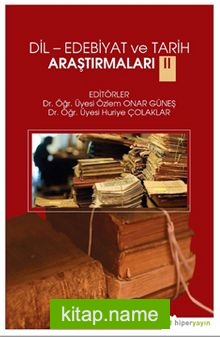 Dil-Edebiyat ve Tarih Araştırmaları II