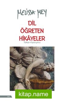 Dil Öğreten Hikayeler (Türkçe- İspanyolca)