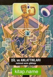 Dil ve Anlattıkları