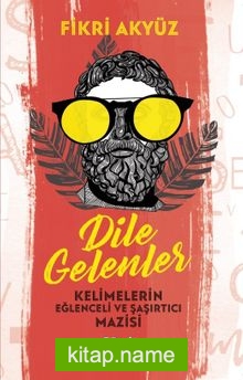 Dile Gelenler