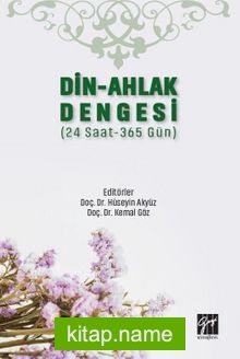 Din-Ahlak Dengesi (24 saat 365 Gün)