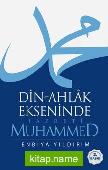 Din-Ahlak Ekseninde Hazreti Muhammed