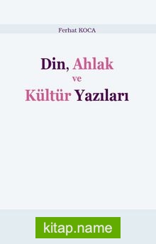 Din, Ahlak ve Kültür Yazıları