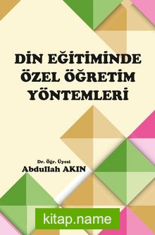 Din Eğitiminde Özel Öğretim Yöntemleri