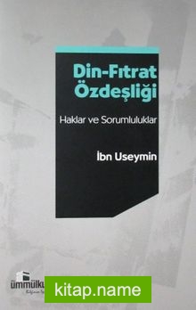 Din-Fıtrat Özdeşliği Haklar ve Sorumluluklar