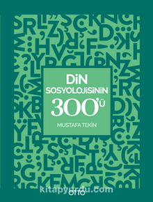 Din Sosyolojisinin 300’ü