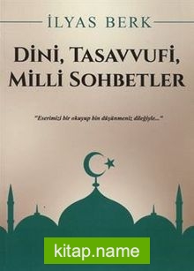 Dini, Tasavvufi, Milli Sohbetler