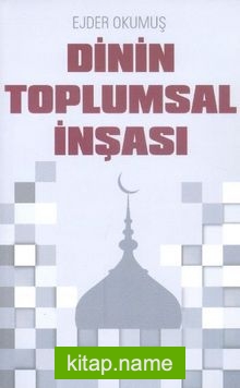 Dinin Toplumsal İnşası