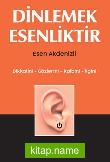 Dinlemek Esenliktir