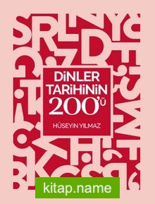 Dinler Tarihinin 200’ü