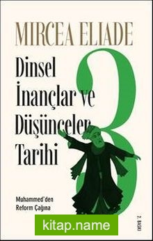 Dinsel İnançlar ve Düşünceler Tarihi 3  Muhammed’den Reform Çağına