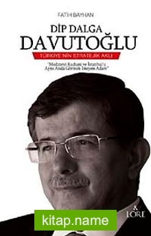 Dip Dalga Davutoğlu