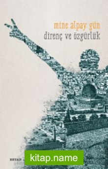 Direniş ve Özgürlük