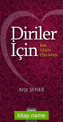 Diriler İçin  Bir Yasin Okuması