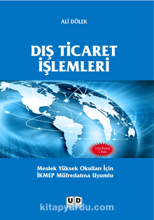 Dış Ticaret İşlemleri Meslek Yüksek Okulları İçin İKMEP Müfredatına Uyumlu